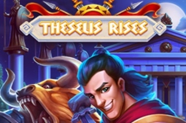 Theseus Rises