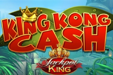 King Kong Cash Jackpot King