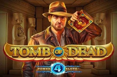 Tomb of Dead Power 4 Slots