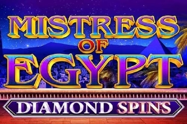 Mistress of Egypt Diamond Spins