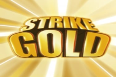 Strike Gold