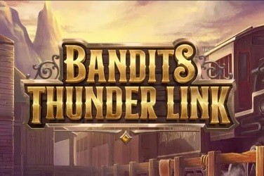 Bandits Thunder Link